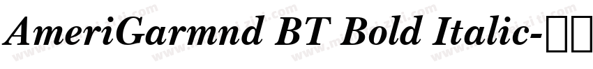 AmeriGarmnd BT Bold Italic字体转换